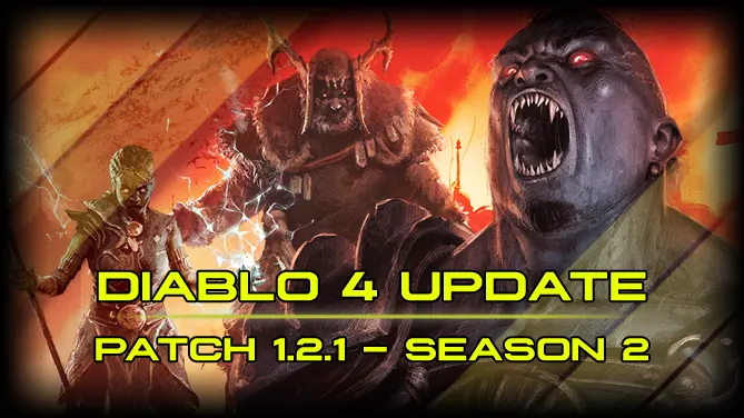 Diablo 4 Patch 1.2.1 Notes!